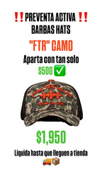 BARBAS HATS "FTR CAMO" (PREVENTA)